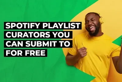 10 Playlist Curators You Need to Know for Music Submissions